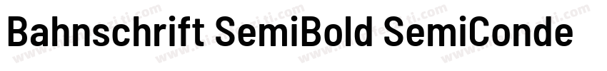 Bahnschrift SemiBold SemiCondensed字体转换